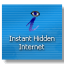 Instant Hidden Internet