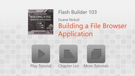 Flash Builder - A File Browser Application