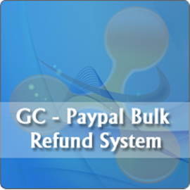 GC - Paypal Bulk Refund System