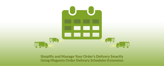 Magento Delivery Date Scheduler