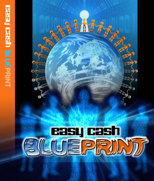 Take Advantage Of Online Money Making Opportunities With The Easy Cash Blueprint